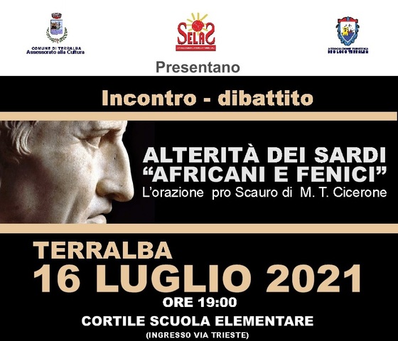 Selas Terralba, conferenza: L’alterità dei Sardi "Africani e Fenici" - L’orazione Pro Scauro di M. T. Cicerone. 